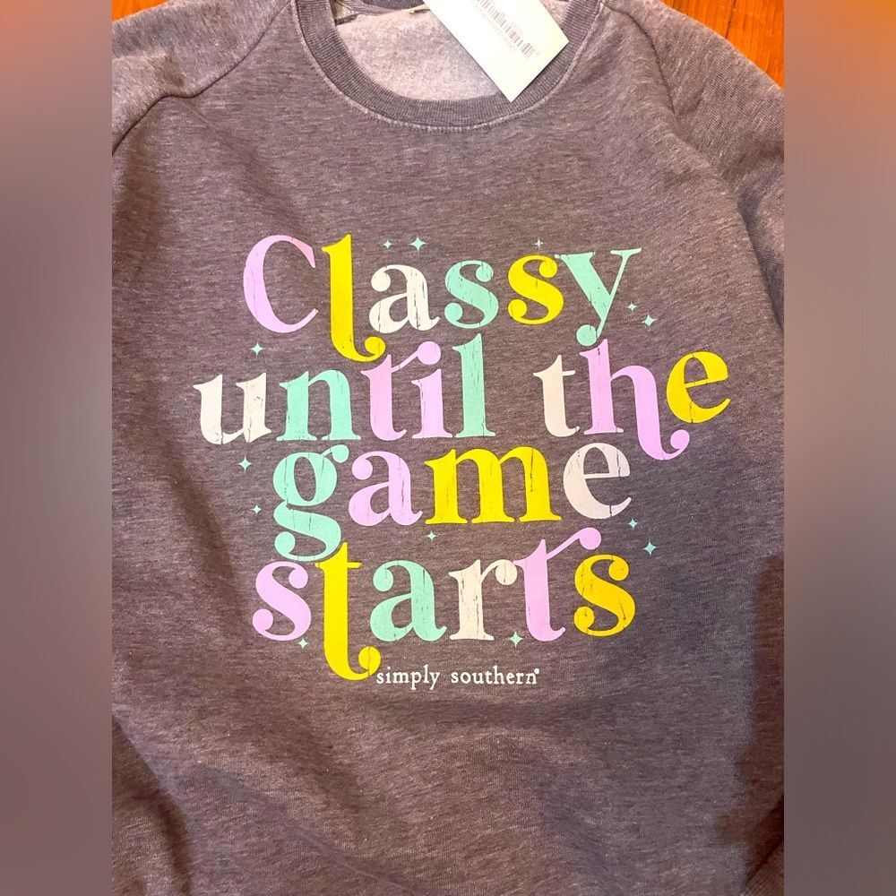 NWT Simply Southern Classy Unitl the Game Starts Grey Sweatshirt small